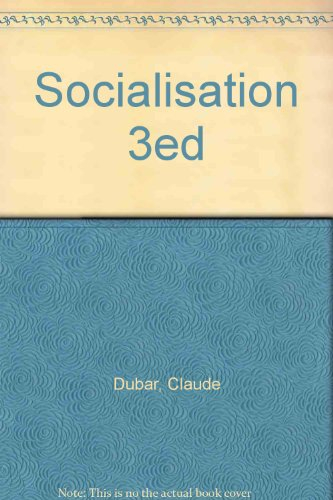 La socialisation : construction des identités sociales et professionnelles