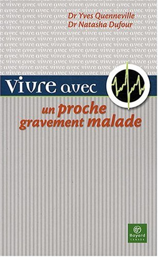 Vivre avec un proche gravement malade
