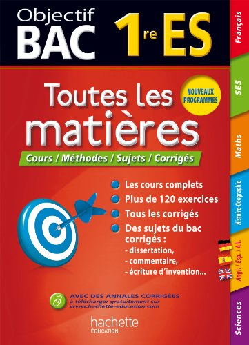 Toutes les matières 1re ES : cours, méthodes, sujets, corrigés