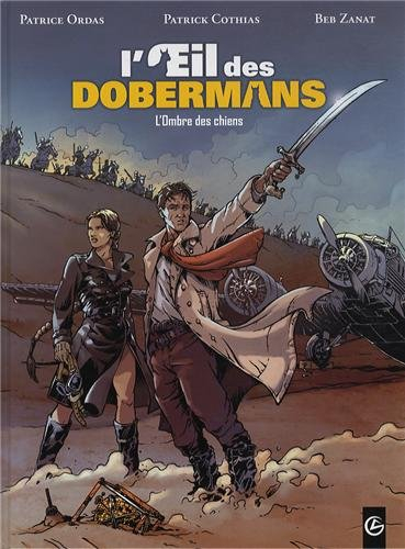 L'oeil des dobermans : cycle 1. Vol. 2. L'ombre des chiens