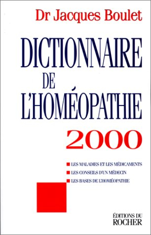 dictionnaire de l'homéopathie 2000