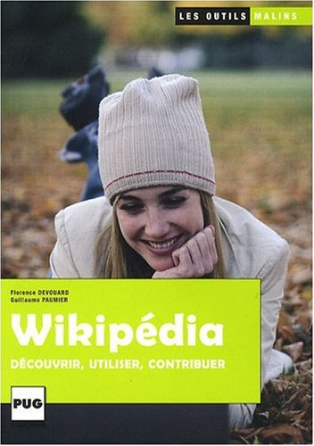 Wikipédia : découvrir, utiliser, contribuer