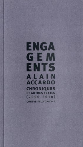 Engagements : chroniques & autres textes (2000-2010)