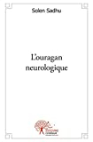 L'ouragan neurologique