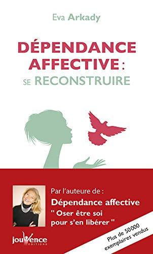 Dépendance affective : se reconstruire