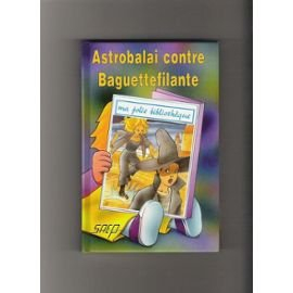 Astrobalai contre Baguettefilante