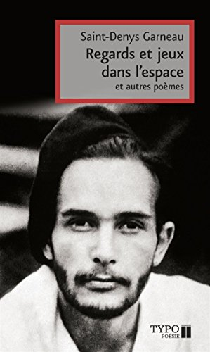 Regards et jeux dans l'espace et autres poèmes