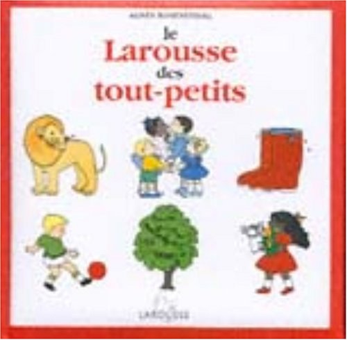 le larousse des tout-petits