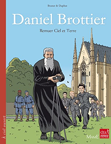Daniel Brottier : remuer ciel et terre