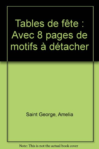 Tables de fête : avec 8 pages de motifs à détacher