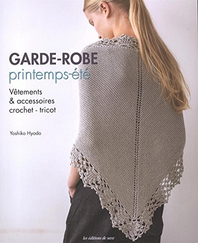 Garde-robe printemps-été : vêtements & accessoires : crochet-tricot