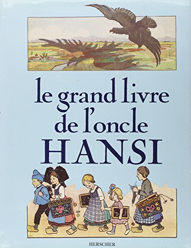 Le Grand livre de l'oncle Hansi