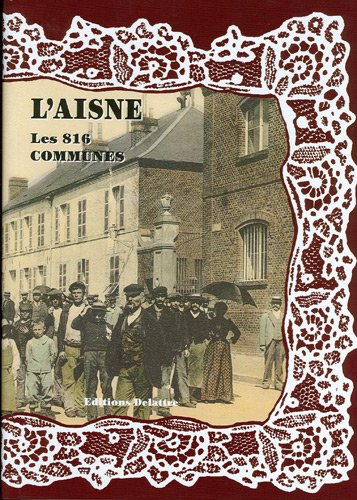 L'Aisne : les 816 communes