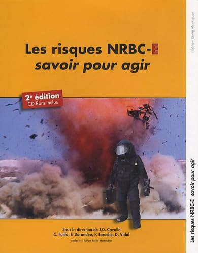 Les risques NRBC-E, savoir pour agir
