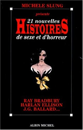 21 nouvelles histoires de sexe et d'horreur