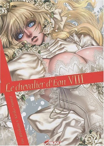 Le chevalier d'Eon. Vol. 8