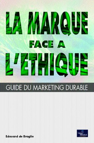 La marque face à l'éthique : guide du marketing durable