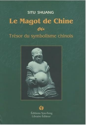 Le magot de Chine ou Trésor du symbolisme chinois : à la recherche du symbolisme dans les motifs de 
