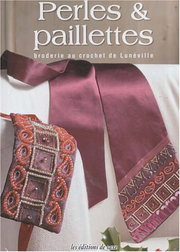 Perles & paillettes : broderie au crochet de Lunéville