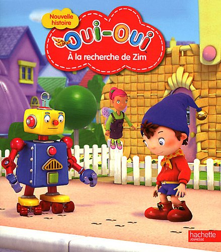 Oui-Oui à la recherche de Zim