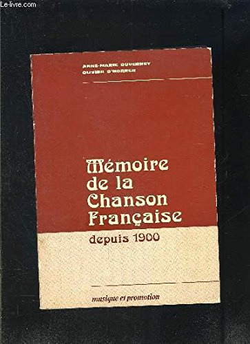 mémoire de la chanson française depuis 1900 ,mille neuf cent