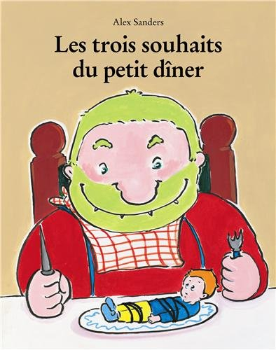 Les trois souhaits du petit dîner