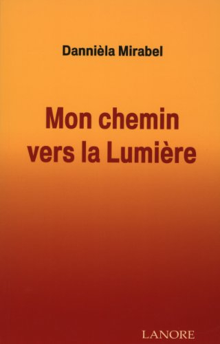Mon chemin vers la lumière
