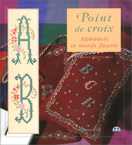 Alphabets et motifs fleuris : points de croix