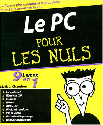 Le PC pour les nuls : 9 livres en 1