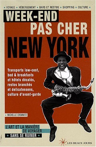 Week-end pas cher New York : hôtels arty, bars underground, balades insolites, culture d'avant-garde