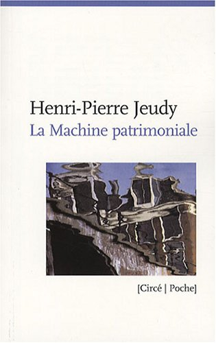 La machinerie patrimoniale