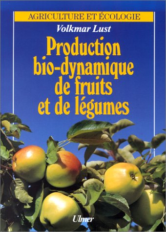 production bio-dynamiques de fruits et légumes