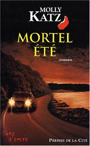 Mortel été