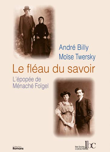 Le fléau du savoir : l'épopée de Ménaché Foïgel