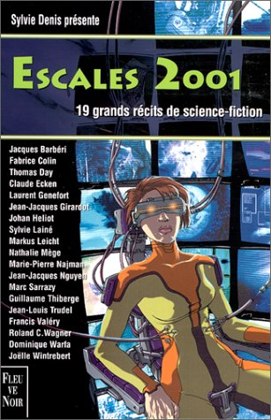 Escales 2001 : dix-neuf récits de science-fiction