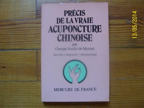 Précis de la vraie acupuncture chinoise
