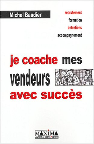 Je coache mes vendeurs avec succès