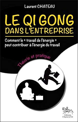 Le qi gong dans l'entreprise : comment le travail de l'énergie peut contribuer à l'énergie du travai