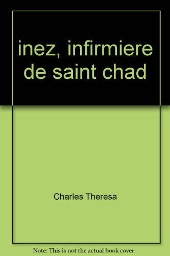inez, infirmiere de saint chad