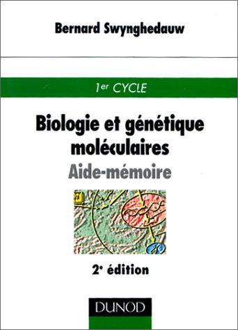Biologie et génétique moléculaires : aide-mémoire