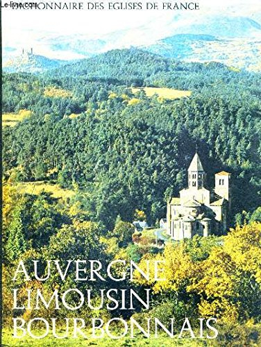 dictionnaire des eglises de france iib - auvergne limousin bourbonnais.