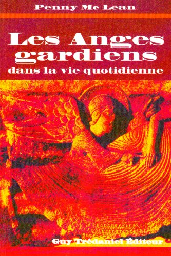 Les Anges gardiens dans la vie quotidienne