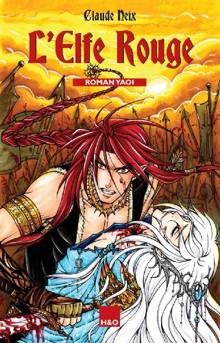 L'elfe rouge : roman yaoi