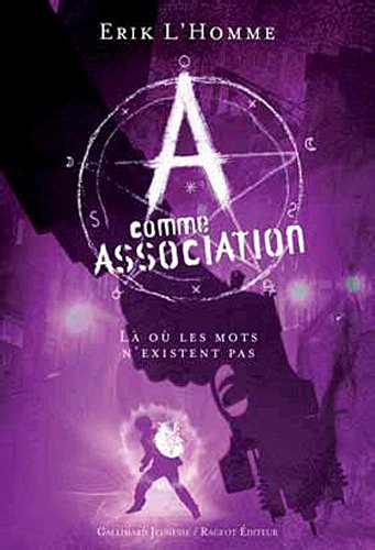 A comme Association. Vol. 5. Là où les mots n'existent pas