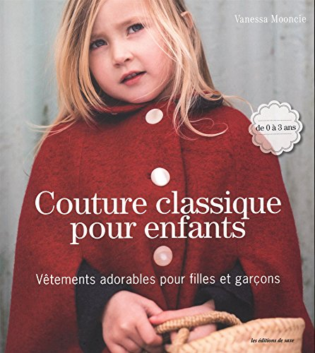 Couture classique pour enfants : vêtements adorables pour filles et garçons