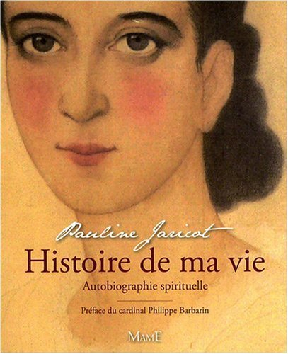Histoire de ma vie : autobiographie spirituelle