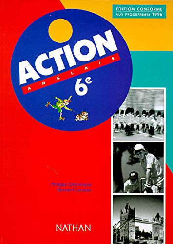 Action anglais 6e : livre de l'élève
