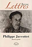 Revue Lettres, n° 1. Philippe Jaccottet : juste le poète