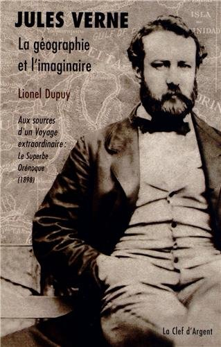 La géographie et l'imaginaire : aux sources d'un voyage extraordinaire : Le superbe Orénoque, 1898