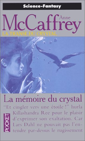 La transe du crystal. Vol. 3. La mémoire du crystal